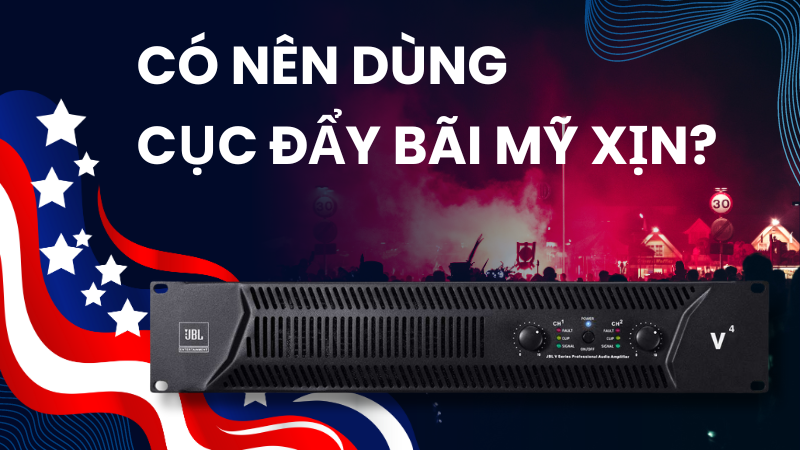 Có nên dùng cục đẩy bãi Mỹ xịn không? 