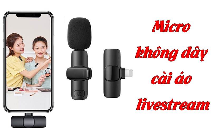 [10+] Micro livestream cài áo chất lượng, giá tốt nhất hiện nay
