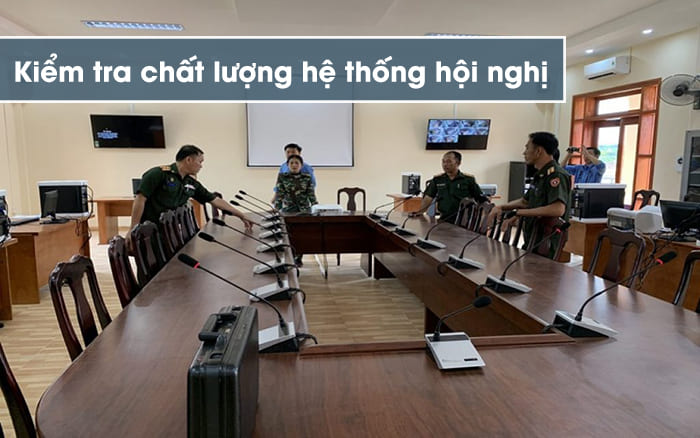 Kiểm tra chất lượng hệ thống phòng họp