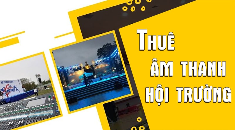 Tìm hiểu về dịch vụ thuê âm thanh hội trường